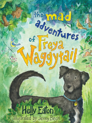 cover image of The Mad Adventures of Freya Waggytail
